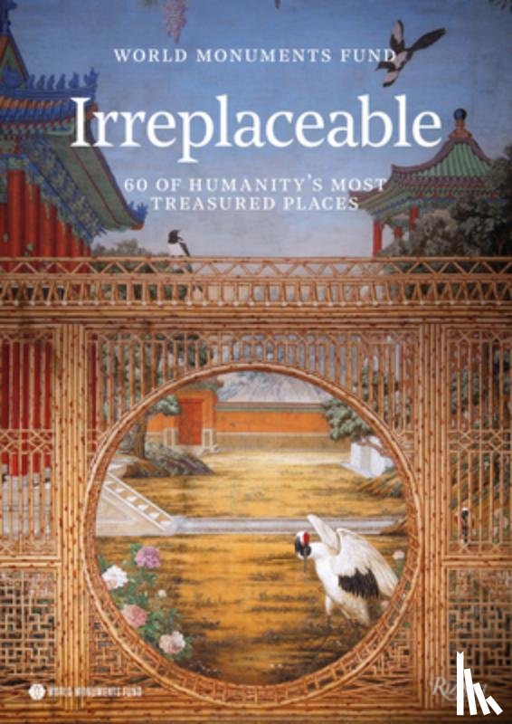 Fund, World Monuments, Montlaur, Benedicte De - World Monuments Fund : Irreplaceable