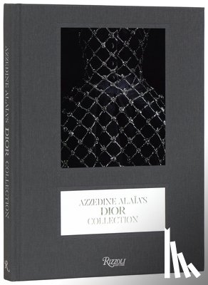 Saillard, Olivier - Azzedine Alaia's Dior Collection