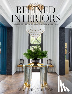 Johnston, Benjamin - Refined Interiors