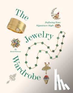 Peltason, Ruth, Lowe, Miki - The Jewelry Wardrobe