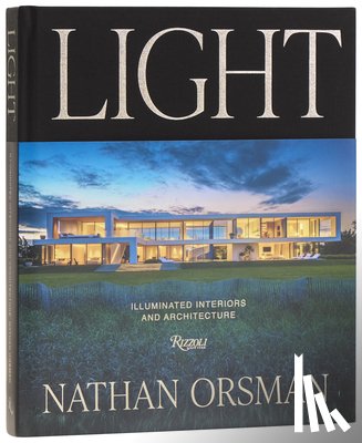 Orsman, Nathan, Volner, Ian - Light: Illuminated Interiors and Architecture
