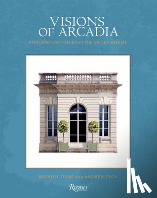 Dams, Bernd H., Zega, Andrew - Visions of Arcadia