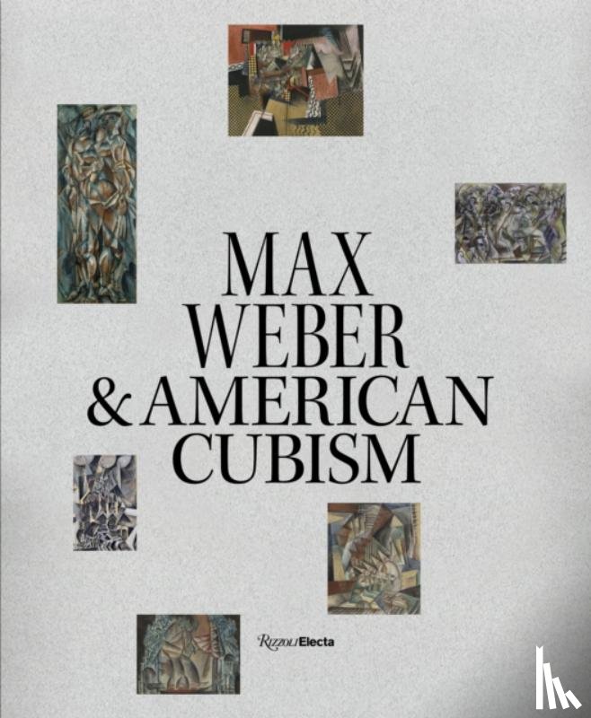 Agee, William C., Koob, Pamela N. - Max Weber and American Cubism