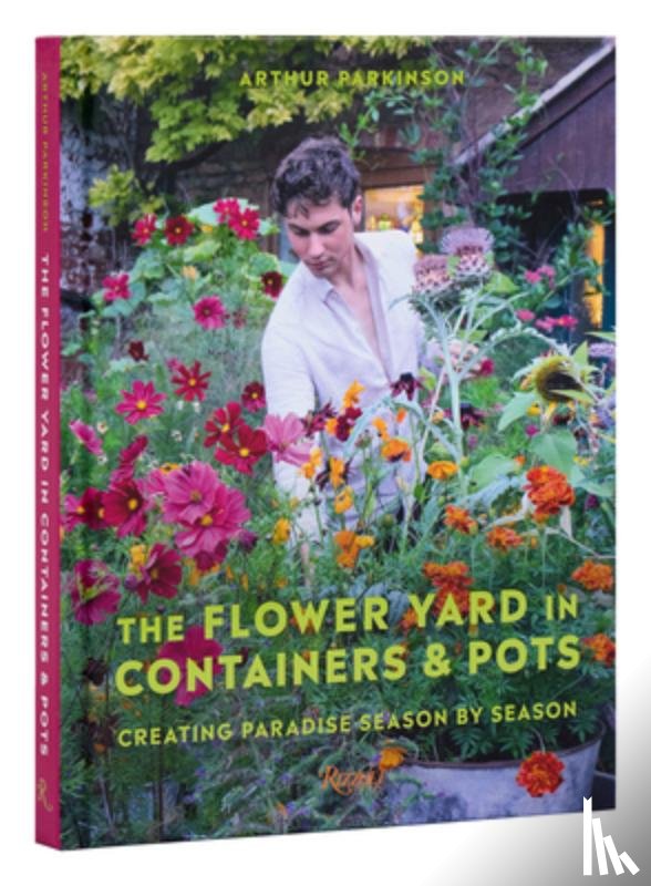 Parkinson, Arthur - Parkinson, A: Flower Yard in Containers & Pots