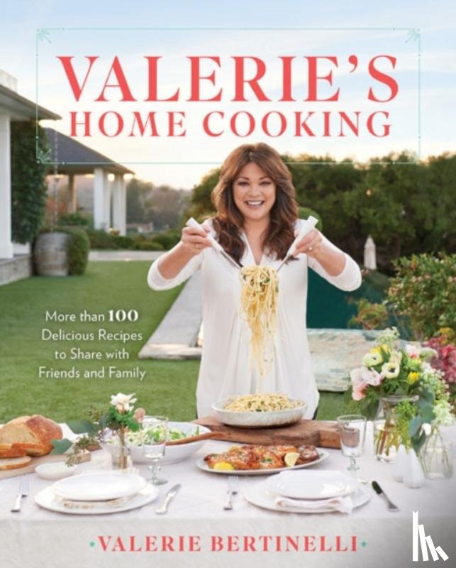 Valerie Bertinelli - Valerie's Home Cooking