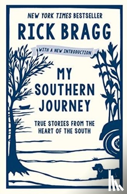 Rick Bragg - My Southern Journey
