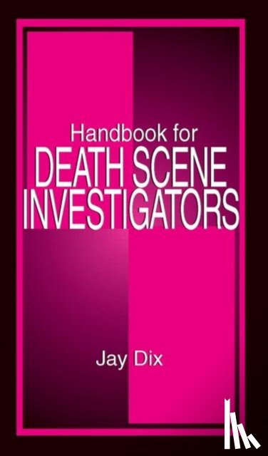Dix, Jay - Handbook for Death Scene Investigators