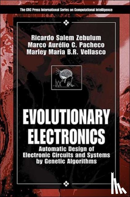 Zebulum, Ricardo Salem (Jet Propulsion Laboratory, Pacheco, Marco Aurelio (PUC-Rio University, Vellasco, Marley Maria Be (PUC-Rio University - Evolutionary Electronics