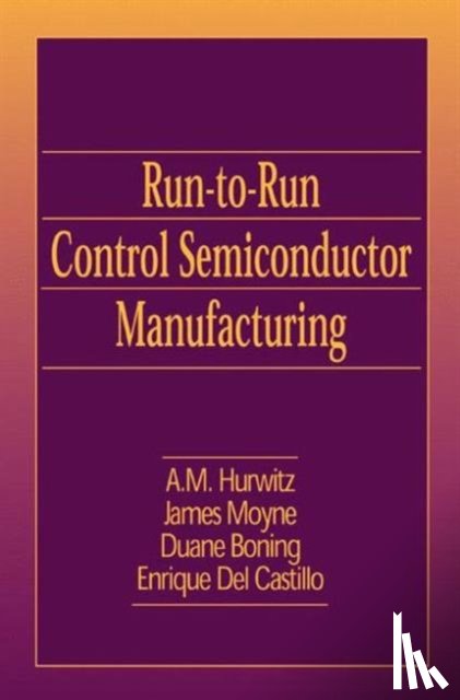 - Run-to-Run Control in Semiconductor Manufacturing