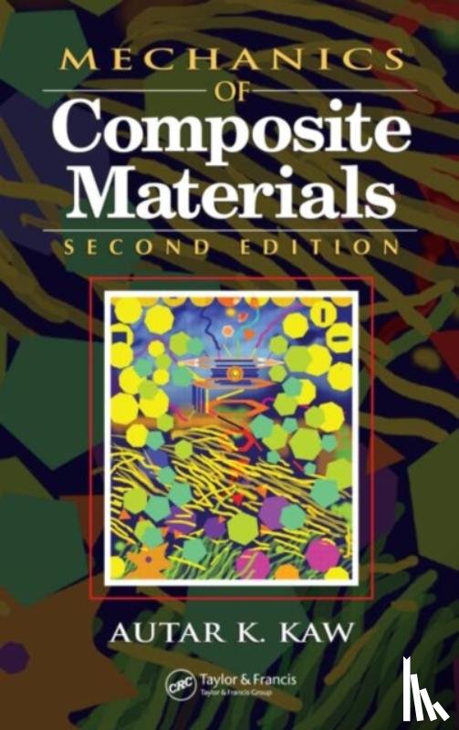 Kaw, Autar K. - Mechanics of Composite Materials