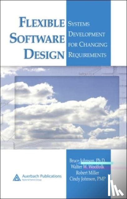 Johnson, Bruce, Woolfolk, Walter W., Miller, Robert, Johnson, Cindy - Flexible Software Design