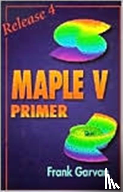 Garvan, Frank (University of Florida - The Maple V Primer, Release 4