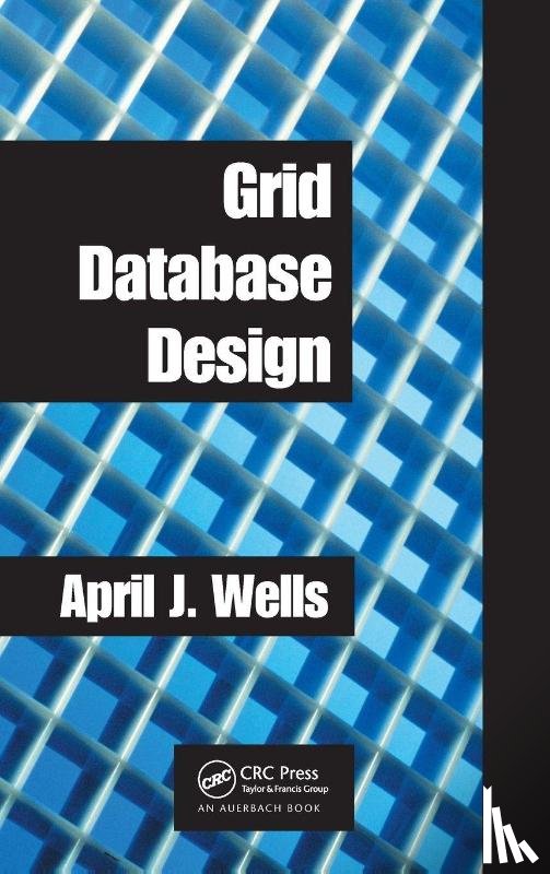 Wells, April J. (Oracle - Grid Database Design