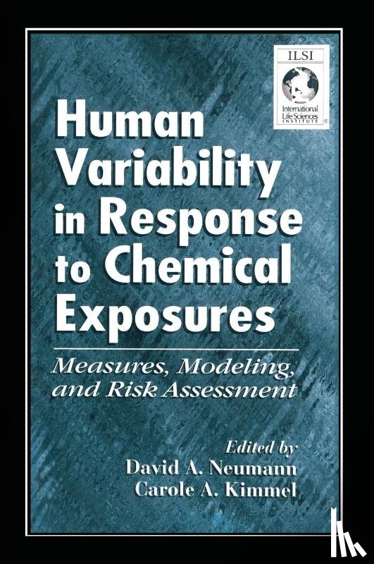 Eckerman, David A. - Human Variability in Response to Chemical Exposures Measures, Modeling, and Risk Assessment