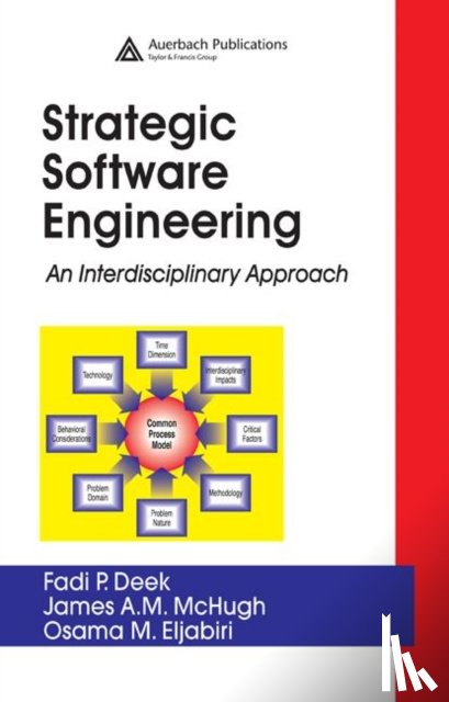 Deek, Fadi P., McHugh, James A. M., Eljabiri, Osama M. - Strategic Software Engineering