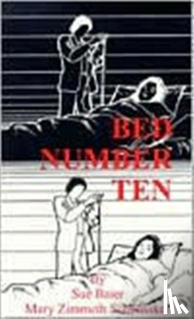 Baier, Sue, Schomaker, Mary Zimmeth - Bed Number Ten