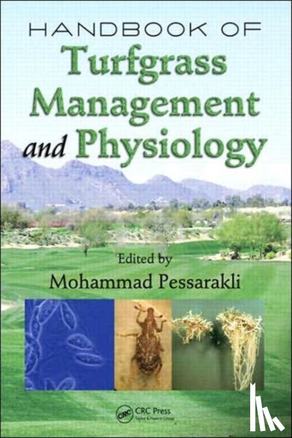  - Handbook of Turfgrass Management and Physiology