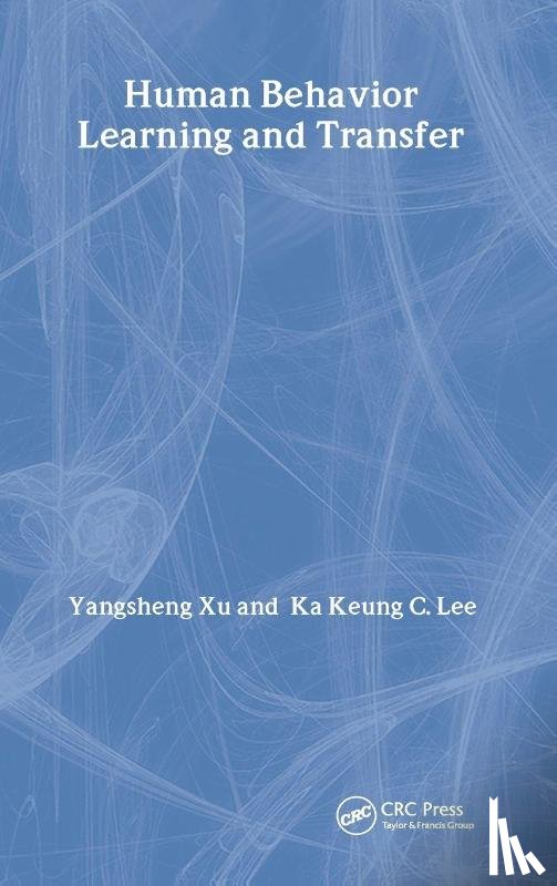 Xu, Yangsheng (The Chinese University of Hong Kong), C. Lee, Ka Keung (Chinese University of Hong Kong - Human Behavior Learning and Transfer