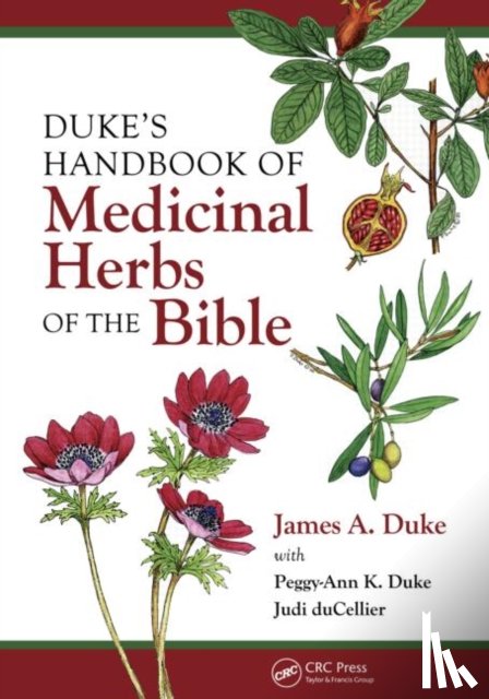 Duke, James A. - Duke's Handbook of Medicinal Plants of the Bible
