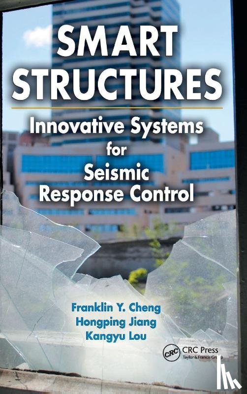 Cheng, Franklin Y. (University of Missouri, Jiang, Hongping (Robertson-Ceco Corp., Lou, Kangyu (Office of Statewide Health Planning & Development - Smart Structures