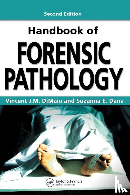 DiMaio M.D., Vincent J.M., Dana M.D., Suzanna E. - Handbook of Forensic Pathology