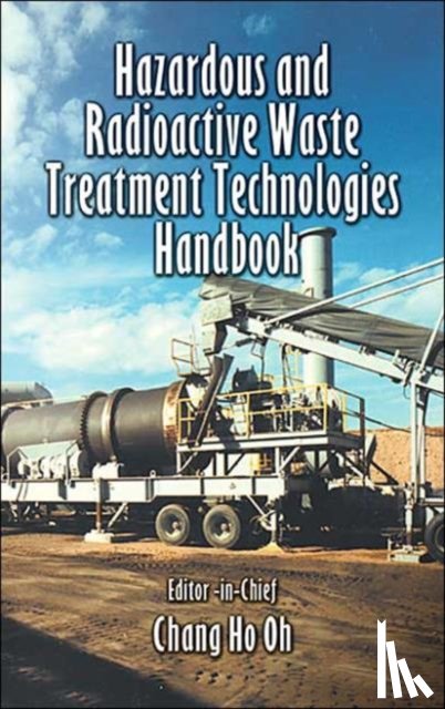  - Hazardous and Radioactive Waste Treatment Technologies Handbook
