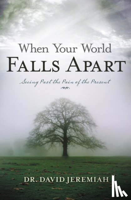 Jeremiah, Dr. David - When Your World Falls Apart