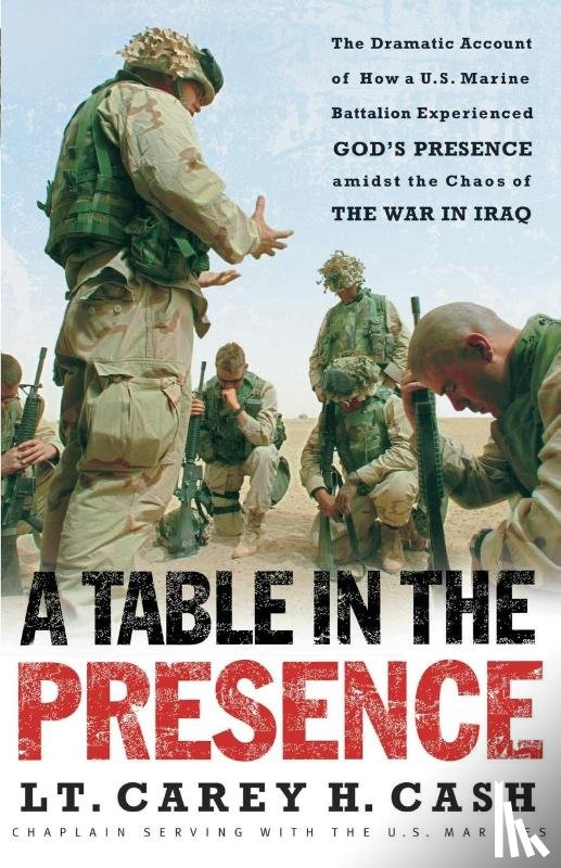 Cash, LT. Carey H. - A Table in the Presence