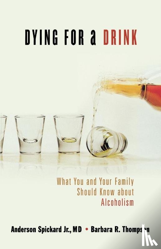 Spickard, Anderson, Thompson, Barbara R. - Dying for a Drink