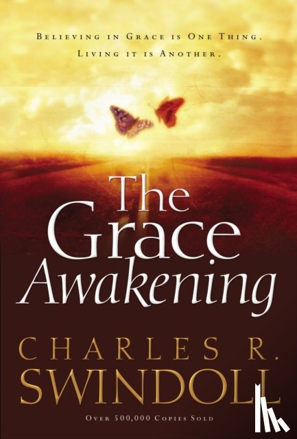 Swindoll, Charles R. - The Grace Awakening