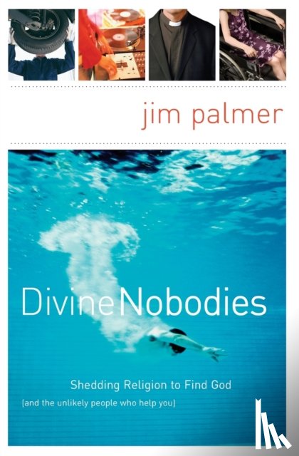 Palmer, Jim - Divine Nobodies