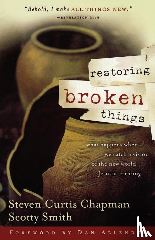 Chapman, Steven Curtis - Restoring Broken Things
