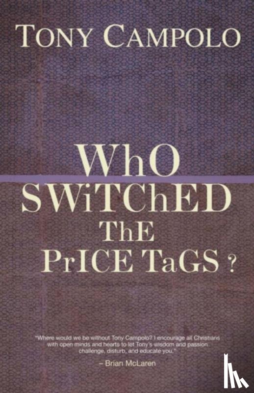 Campolo, Tony - Who Switched the Price Tags?