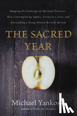 Mike Yankoski - The Sacred Year