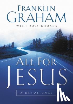Graham, Franklin - All for Jesus