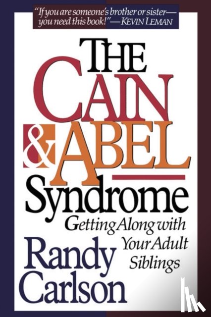 Carlson, Dr Randy - Cain & Abel Syndrome