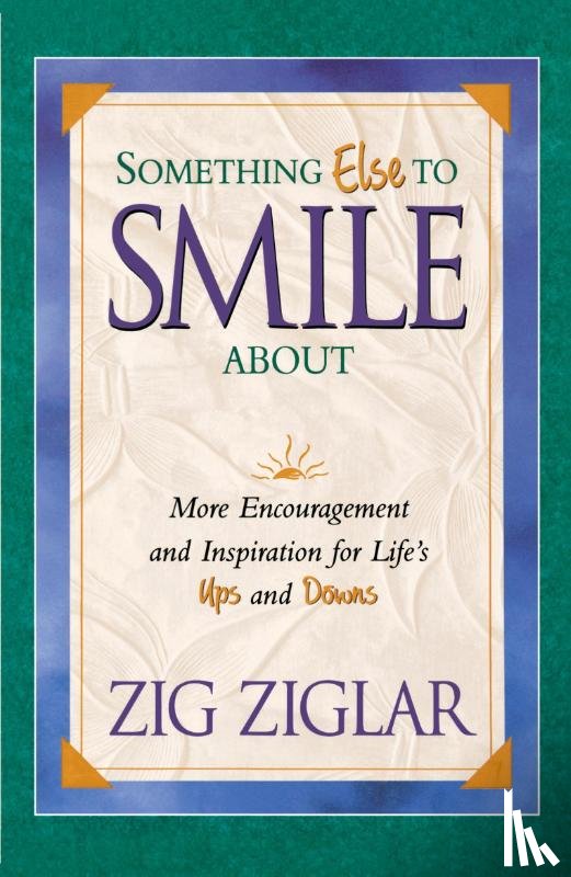 Ziglar, Zig - Something Else To Smile About