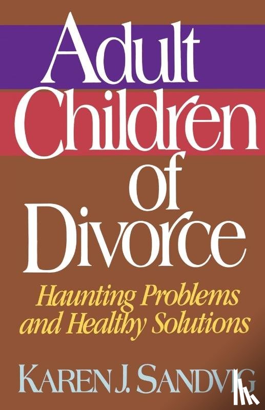 Sandvig, Karen J, Karen Sandvig, Stockdale Sandvig, Karen - Adult Children of Divorce