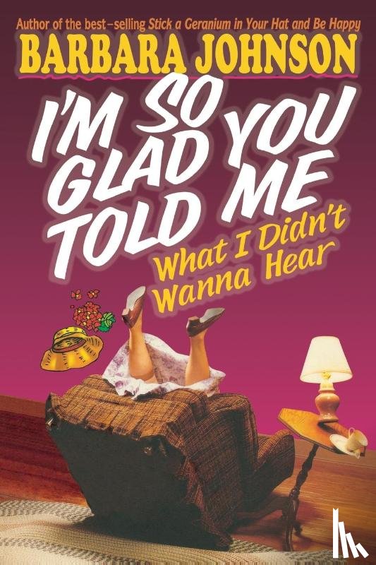 Johnson, Barbara - I'm So Glad You Told Me What I Didn't Wanna Hear