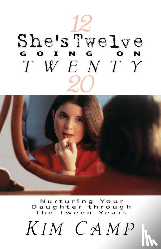 Camp, Kim - She's Twelve Going on Twenty