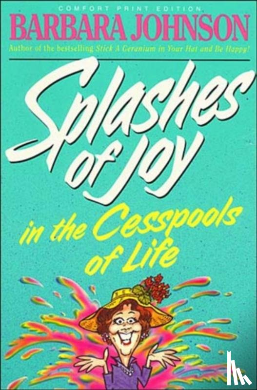 Johnson, Barbara - Splashes of Joy in the Cesspools of Life