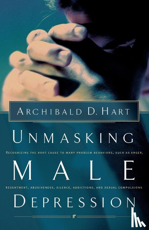 Hart, Archibald D. - Unmasking Male Depression