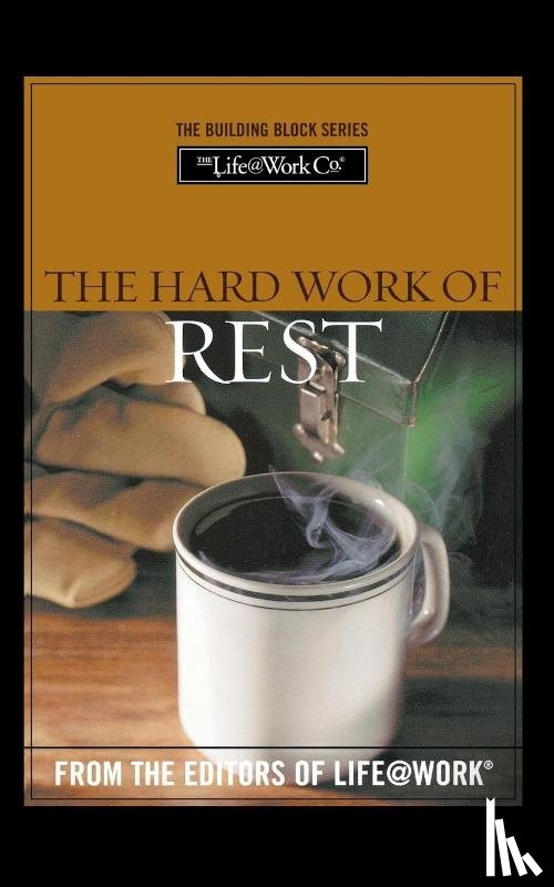 Graves, Stephen R., Addington, Thomas G. - Building Blocks For Your Life@Work: