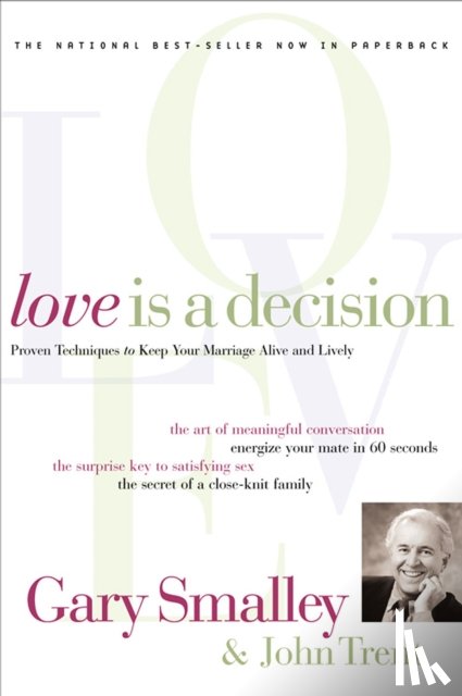 Smalley, Gary, Trent, John - Love Is A Decision