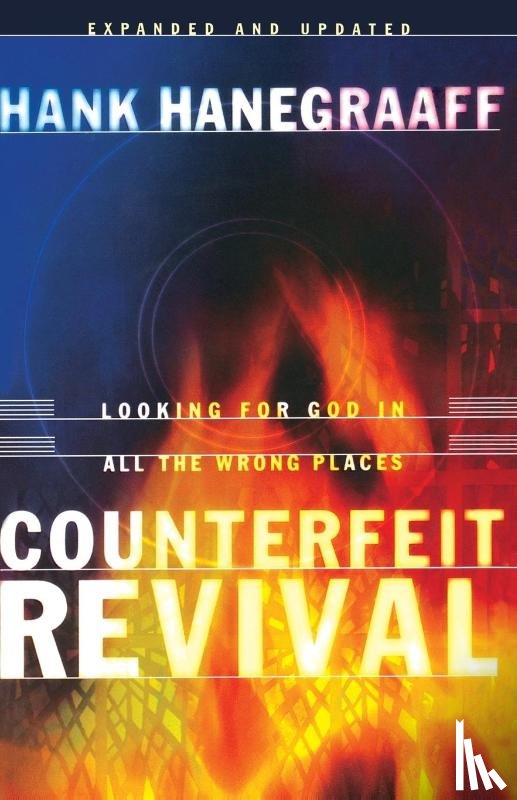 Hanegraaff, Hank - Counterfeit Revival