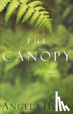 Hunt, Angela Elwell - The Canopy