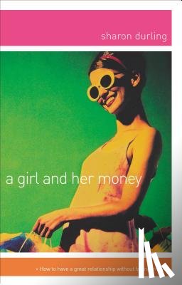 Durling, Sharon - A Girl and Her Money
