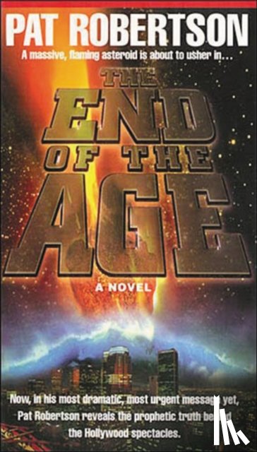 Robertson, Pat - The End of the Age
