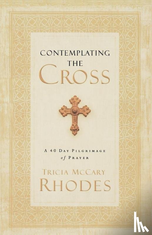 Rhodes, Tricia McCary - Contemplating the Cross