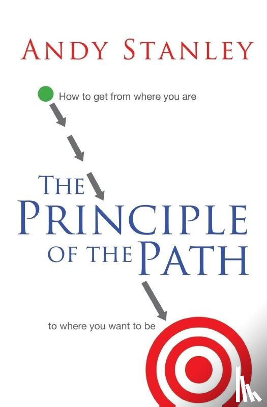 Stanley, Andy - The Principle of the Path